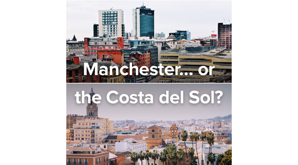 Cost of Living Expenses in Manchester is Equal to 6.4 weeks Vacation at Costa Del Sol